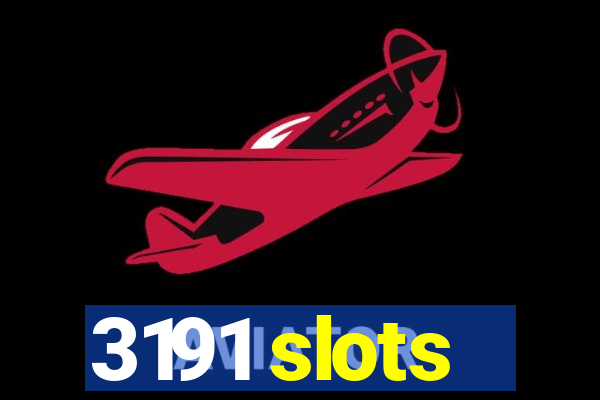 3191 slots